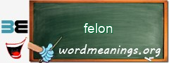 WordMeaning blackboard for felon